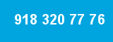 918 320 77 76